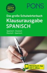 PONS Das gro&szlig;e Schulw&ouml;rterbuch Klausurausgabe Spanisch, m.  Buch, m.  Online-Zugang