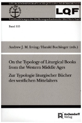 On the Typology of Liturgical Books from the Western Middle Ages. Zur Typologie liturgischer Bücher des westlichen Mitte