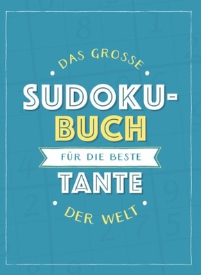 Das große Sudoku-Buch für die beste Tante der Welt