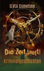Die Zeit l&auml;uft!