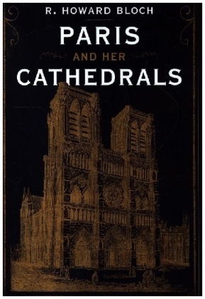 Paris and Her Cathedrals