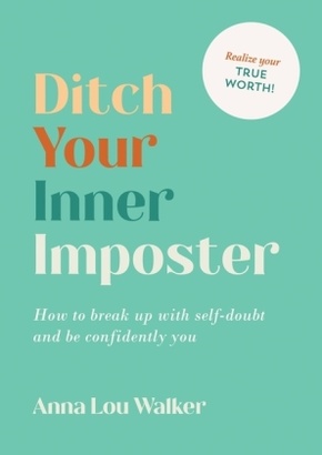 Ditch Your Inner Imposter.