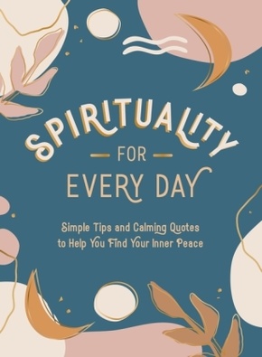Spirituality for Every Day.