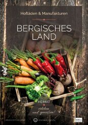 Bergisches Land - Hofläden & Manufakturen