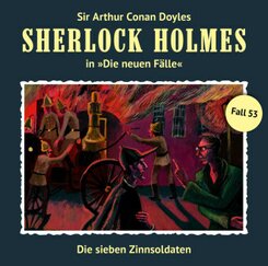 Sherlock Holmes - Neue Fälle - Die Sieben Zinnsoldaten, 1 Audio-CD