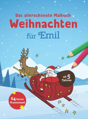 Das allerschönste Malbuch Weihnachten für Emil