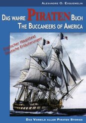 Das wahre Piraten Buch - The Buccaneers of America