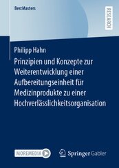 Prinzipien und Konzepte zur Weiterentwicklung einer Aufbereitungseinheit für Medizinprodukte zu einer Hochverlässlichkei