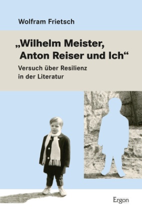 "Wilhelm Meister, Anton Reiser und Ich"