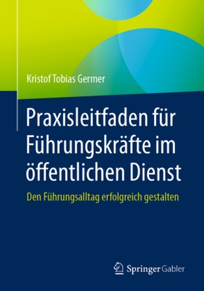 Praxisleitfaden für Führungskräfte im öffentlichen Dienst