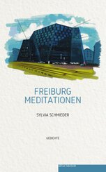 Freiburg Meditationen