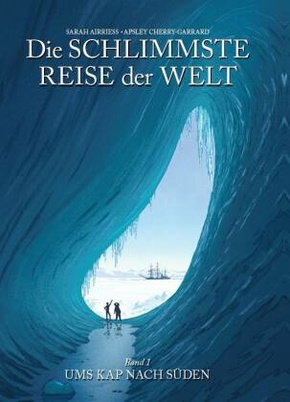 Die schlimmste Reise der Welt - Die Graphic Novel