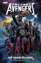 Uncanny Avengers: Die Kang-Allianz