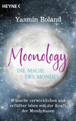 Moonology - Die Magie des Mondes
