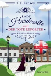 Lady Hardcastle und der tote Reporter