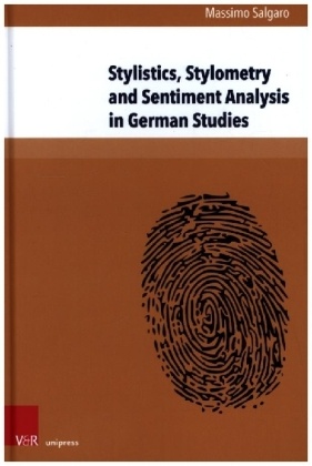 Stylistics, Stylometry and Sentiment Analysis in German Studies