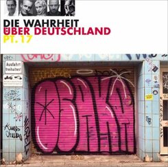 Die Wahrheit über Deutschland Teil 17, 1 Audio-CD