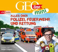 GEOLINO MINI: Alles über Polizei, Feuerwehr und Rettung, 1 Audio-CD