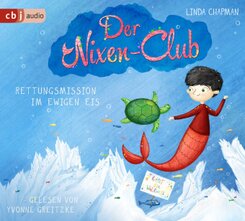 Der Nixen-Club - Rettungsmission im ewigen Eis, 2 Audio-CD