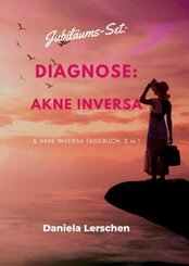 Jubiläums-Set: "Diagnose: Akne Inversa" (Hidradenitis suppurativa)