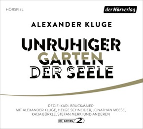 Unruhiger Garten der Seele, 1 Audio-CD