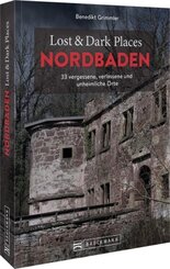 Lost & Dark Places Nordbaden