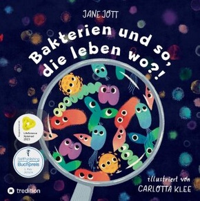 Bakterien und so, die leben wo?!