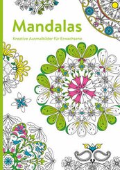 Mandalas - Kreative Ausmalbilder für Erwachsene
