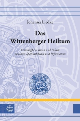 Das Wittenberger Heiltum