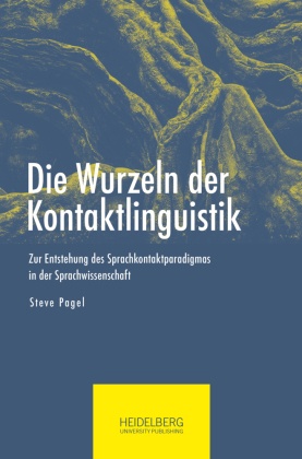 Die Wurzeln der Kontaktlinguistik