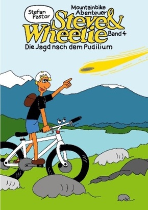 Steve & Wheelie - Mountainbike Abenteuer