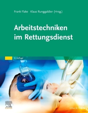 Arbeitstechniken im Rettungsdienst