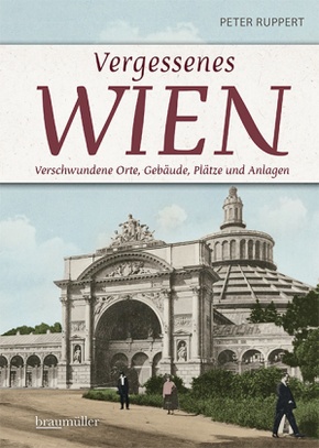 Vergessenes Wien