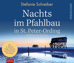 Nachts im Pfahlbau in St. Peter-Ording: Der sechste Fall für Torge Trulsen und Charlotte Wiesinger (Torge Trulsen und Ch, Audio-CD