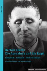 Bertolt Brecht Die Ausnahme und die Regel, 2 Teile