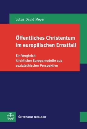 Öffentliches Christentum im europäischen Ernstfall