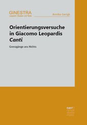Orientierungsversuche in Giacomo Leopardis Canti