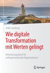 Wie digitale Transformation mit Werten gelingt