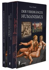 Der verdrängte Humansimus & Zwölf Humanisten, 2 Teile