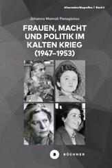 Frauen, Macht und Trauma im Kalten Krieg