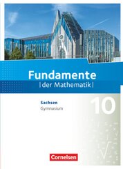 Fundamente der Mathematik - Sachsen - 10. Schuljahr