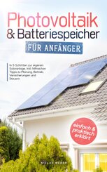 Photovoltaik & Batteriespeicher für Anfänger