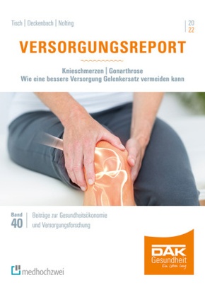 Versorgungsreport Knieschmerzen/Gonarthrose