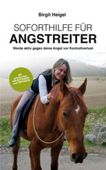 Soforthilfe f&uuml;r Angstreiter