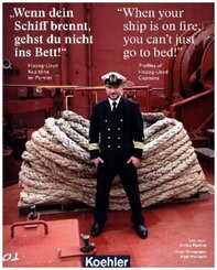 "Wenn dein Schiff brennt, gehst du nicht ins Bett" - "When your ship is on fire, you can't just go to bed!"