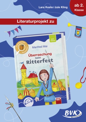 Literaturprojekt zu Überraschung beim Ritterfest