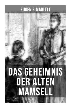 Das Geheimnis der alten Mamsell