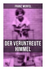 Der veruntreute Himmel