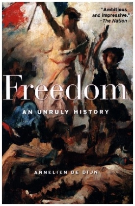 Freedom - An Unruly History