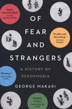 Of Fear and Strangers - A History of Xenophobia